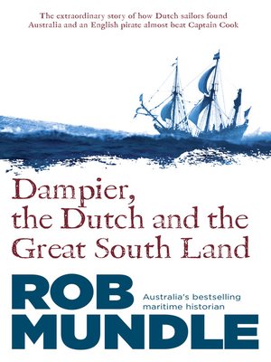 cover image of Dampier, the Dutch and the Great South Land